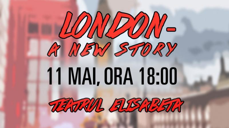 Musicalul "London - A New Story"