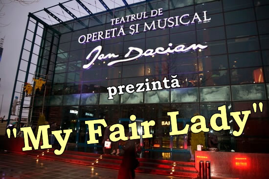 My Fair Lady la Opereta București